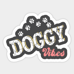 Doggy Vibes Sticker